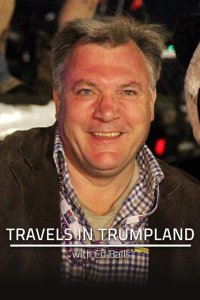 Travels in Trumpland with Ed Balls – S01E02 – Making America Safe Again?