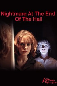 Nightmare at the End of the Hall