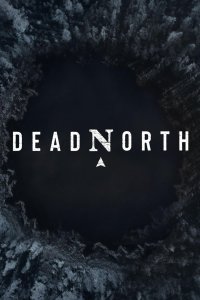 Dead North – S01E01 – Winter Is Coming – Part 1