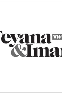 Teyana and Iman – S01E04 – You Better Werk