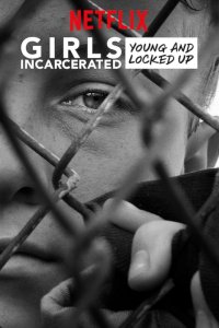 Girls Incarcerated: Young and Locked Up – S02E03 – Do as I Say, Not as I do