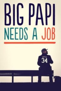 Big Papi Needs a Job – S01E05 – Firefighter/Sous Chef