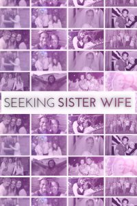 Seeking Sister Wife – S01E03 – Three’s Company or Three’s Crowd?