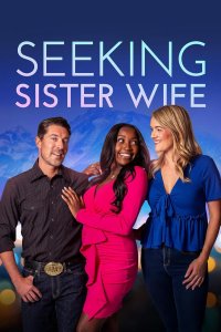 Seeking Sister Wife – S06E06 – I’m Kinda Vanilla in Bed