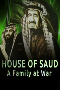 House of Saud: A Family at War – S01E01 – Episode #1.1