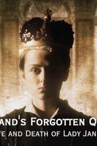 England’s Forgotten Queen: The Life and Death of Lady Jane Grey – S01E01 – Episode #1.1