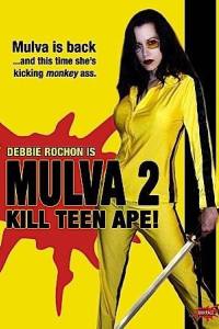 Mulva 2: Kill Teen Ape!