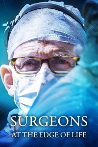 Surgeons: At the Edge of Life – S07E04 – Episode #7.4