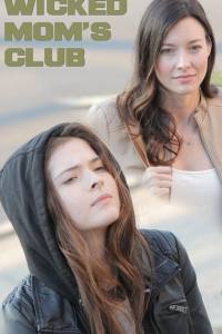 Wicked Mom’s Club
