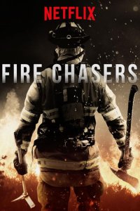 Fire Chasers – S01E03 – Keep These Jackasses Wet