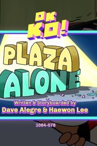 OK K.O.! Let’s Be Heroes – S01E77 – Plaza Alone