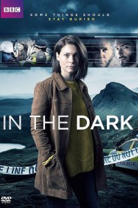 In the Dark – S01E01 – Episode #1.1