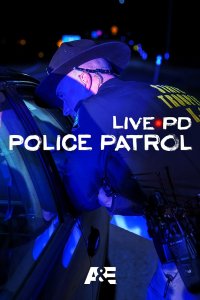 Live PD: Police Patrol – S01E21 – Police Patrol #120