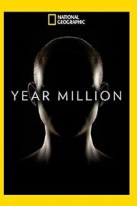 Year Million – S01E06 – Beyond the Cosmos