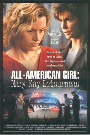 All American Girl: The Mary Kay Letourneau Story