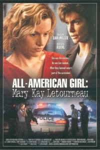 All American Girl: The Mary Kay Letourneau Story
