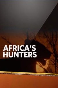 Africa’s Hunters – S01E03 – Bound by Blood