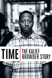 TIME: The Kalief Browder Story – S01E05 – Part 5 – Injustice for All