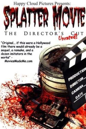 Splatter Movie: The Director’s Cut