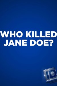Who Killed Jane Doe? – S02E03 – The Doe in the Desert