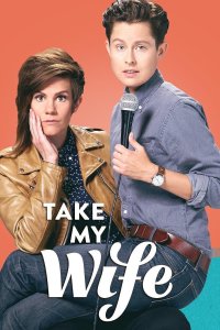Take My Wife – S02E01 – Episode #2.1