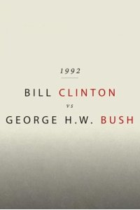 Race for the White House – S01E06 – 1992: Bill Clinton vs George H.W. Bush