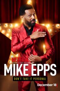 Mike Epps: Don’t Take It Personal