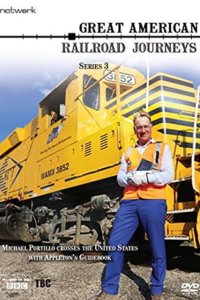 Great American Railroad Journeys – S04E01 – Ninilchik to Spencer Whistlestop