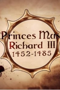 Britain’s Bloody Crown – S01E03 – Richard III: The Princes Must Die