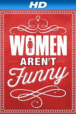 Women Aren’t Funny