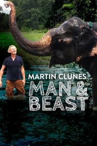 Man & Beast with Martin Clunes – S01E01 – Part One
