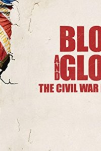 Blood and Glory: The Civil War in Color – S01E03 – Bloodbath