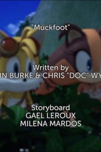 Sonic Boom – S02E22 – Muckfoot