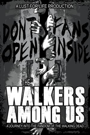The Walkers Among Us