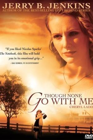 Though None Go with Me