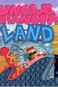 Uncle Grandpa – S01E58 – Uncle Grandpa Land