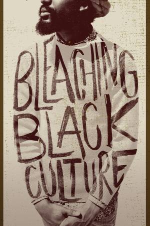 Bleaching Black Culture