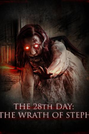 The 28th Day: The Wrath of Steph