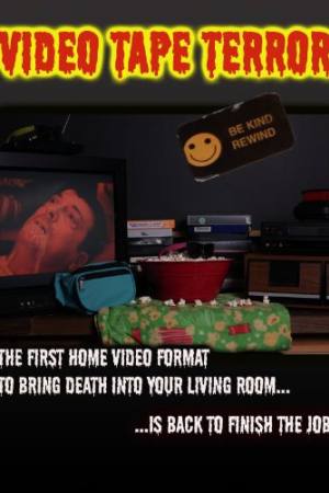 Video Tape Terror