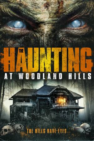 The Haunting at Woodland Hills
