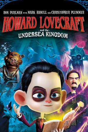 Howard Lovecraft & the Undersea Kingdom