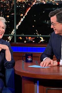 The Late Show with Stephen Colbert – S01E698 – Glenn Close/Byron Bowers