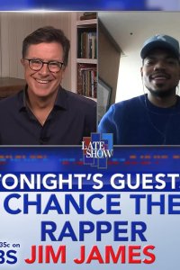 The Late Show with Stephen Colbert – S01E906 – Chance the Rapper/Jim James/Thomas Lennon