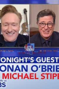 The Late Show with Stephen Colbert – S01E907 – Conan O’Brien/Michael Stipe