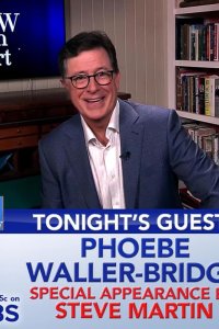 The Late Show with Stephen Colbert – S01E913 – Phoebe Waller-Bridge/Christine and the Queens/Steve Martin