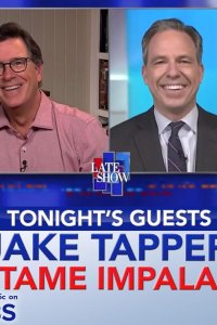 The Late Show with Stephen Colbert – S01E927 – Jake Tapper/Tame Impala
