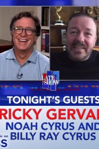 The Late Show with Stephen Colbert – S01E953 – Ricky Gervais/Noah Cyrus/Billy Ray Cyrus