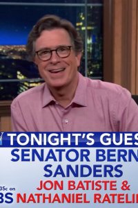 The Late Show with Stephen Colbert – S01E965 – Bernie Sanders/Nathaniel Rateliff