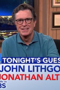 The Late Show with Stephen Colbert – S01E981 – John Lithgow/Jonathan Alter