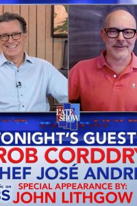The Late Show with Stephen Colbert – S01E1013 – Rob Corddry/José Andrés